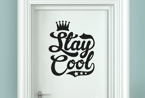 Stay Cool Door Room Sticker