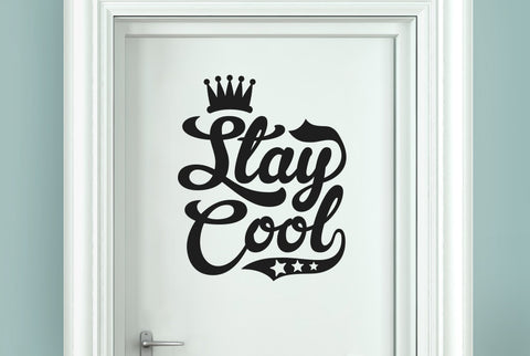 Stay Cool Door Room Sticker
