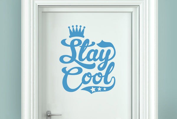 Stay Cool Door Room Sticker