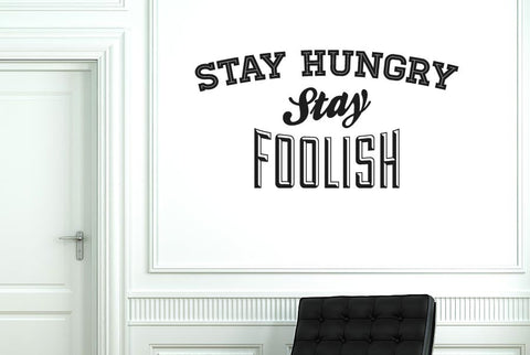 Stay Hungry Stay Foolish Wall Sticker