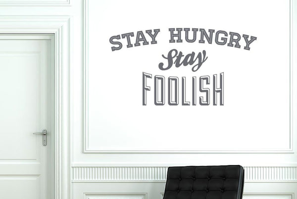 Stay Hungry Stay Foolish Wall Sticker