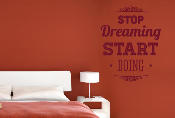 Stop Dreaming Start Doing Wall Sticker