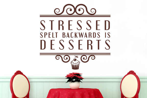 Stressed Spelt Backwards Is Desserts Wall Sticker