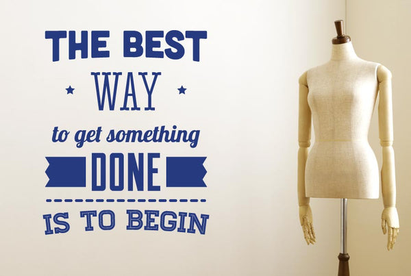 The Best Way To Get Something Done Wall Sticker