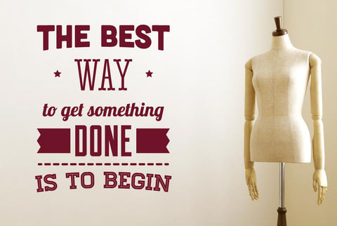 The Best Way To Get Something Done Wall Sticker