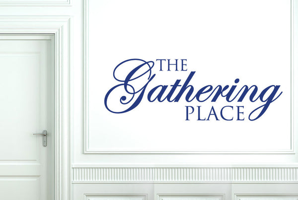The Gathering Place Wall Sticker