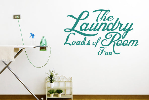 The Laundry Room Loads Of Fun Wall Sticker