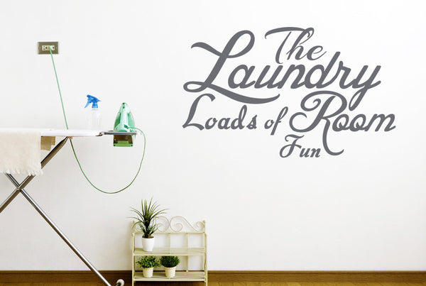 The Laundry Room Loads Of Fun Wall Sticker