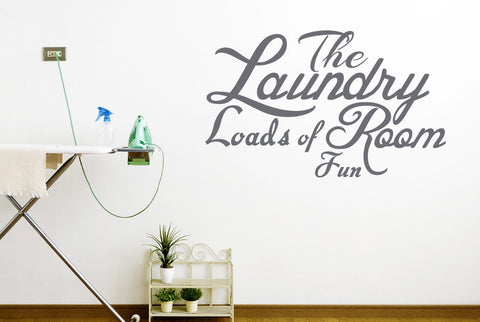 The Laundry Room Loads Of Fun Wall Sticker