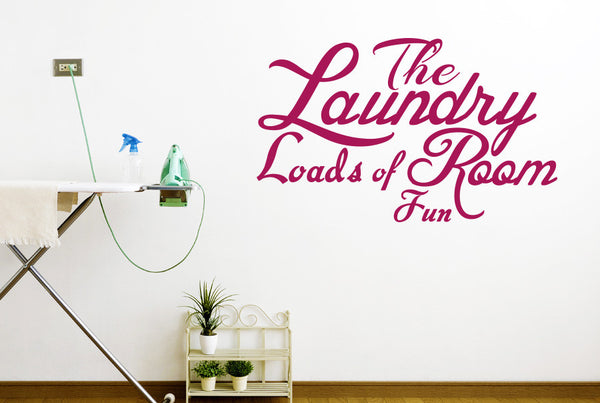 The Laundry Room Loads Of Fun Wall Sticker