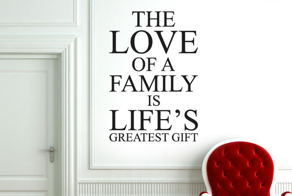 Love Of A Family Is Lifes Greatest Wall Sticker