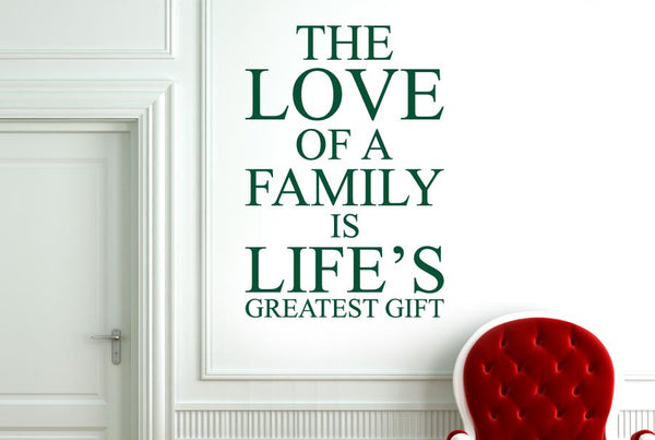 Love Of A Family Is Lifes Greatest Wall Sticker