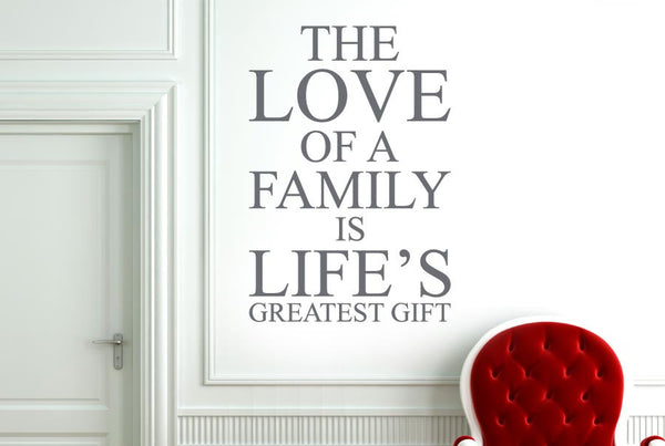 Love Of A Family Is Lifes Greatest Wall Sticker