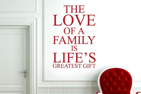 Love Of A Family Is Lifes Greatest Wall Sticker