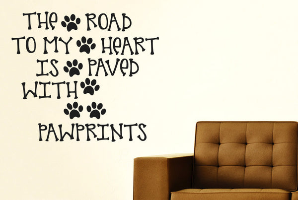 The Road To My Heart Is Paved With Paw Prints Wall Sticker