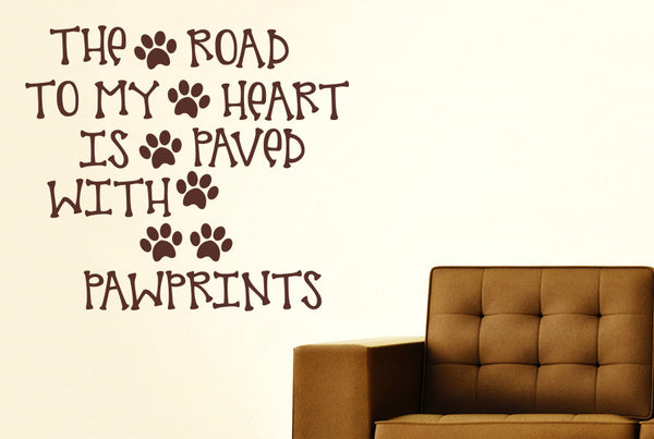 The Road To My Heart Is Paved With Paw Prints Wall Sticker