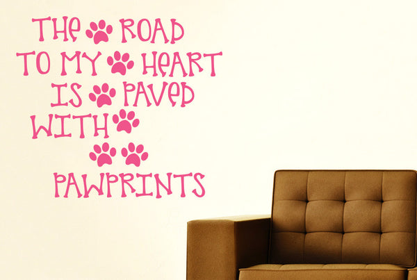 The Road To My Heart Is Paved With Paw Prints Wall Sticker