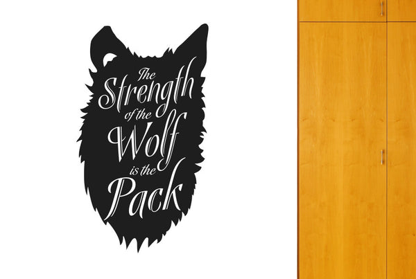 The Strength Of The Wolf Is The Pack Wall Sticker