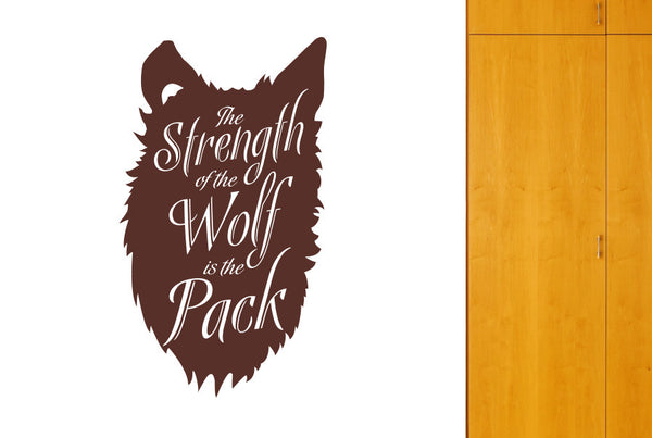 The Strength Of The Wolf Is The Pack Wall Sticker