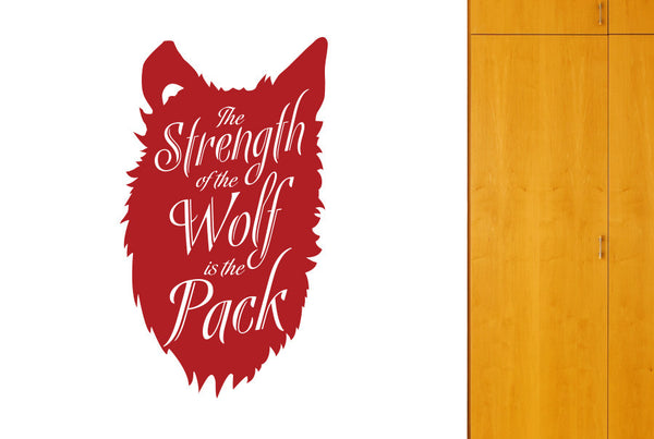 The Strength Of The Wolf Is The Pack Wall Sticker