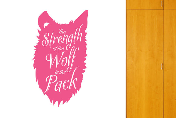 The Strength Of The Wolf Is The Pack Wall Sticker