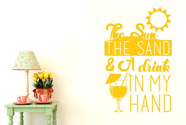 The Sun The Sand And A Drink In My Hand Wall Sticker