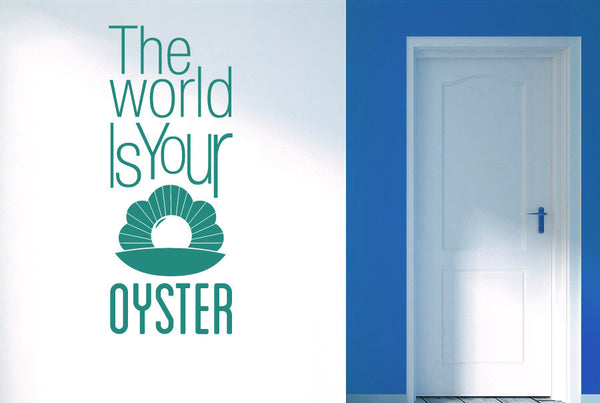 The World Is Your Oyster Wall Sticker