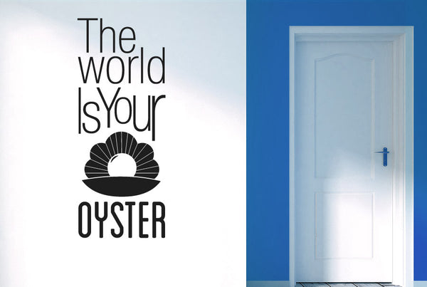 The World Is Your Oyster Wall Sticker