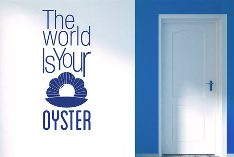 The World Is Your Oyster Wall Sticker