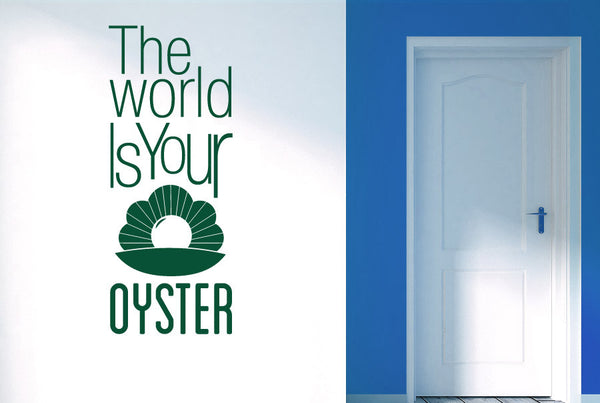 The World Is Your Oyster Wall Sticker
