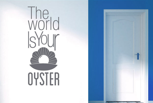 The World Is Your Oyster Wall Sticker
