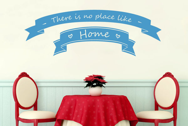 There Is No Place Like Home In Banners Wall Sticker