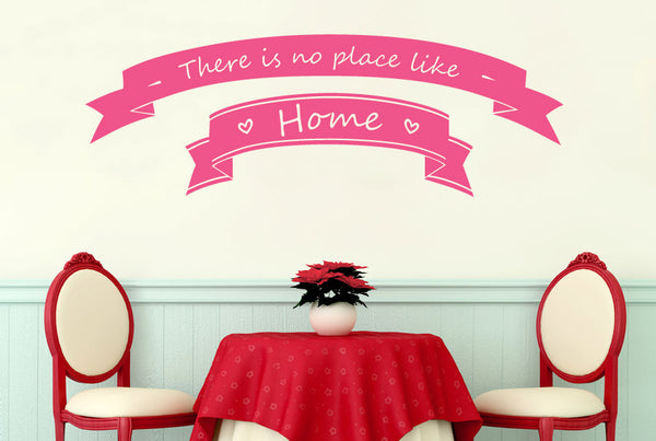 There Is No Place Like Home In Banners Wall Sticker