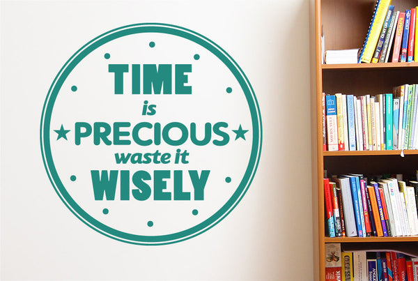 Time Is Precious Waste It Wisely Wall Sticker
