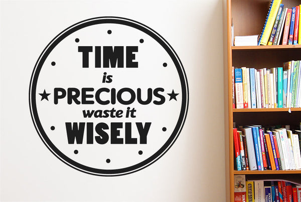 Time Is Precious Waste It Wisely Wall Sticker
