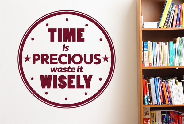 Time Is Precious Waste It Wisely Wall Sticker