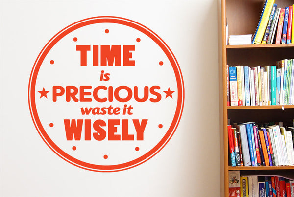 Time Is Precious Waste It Wisely Wall Sticker