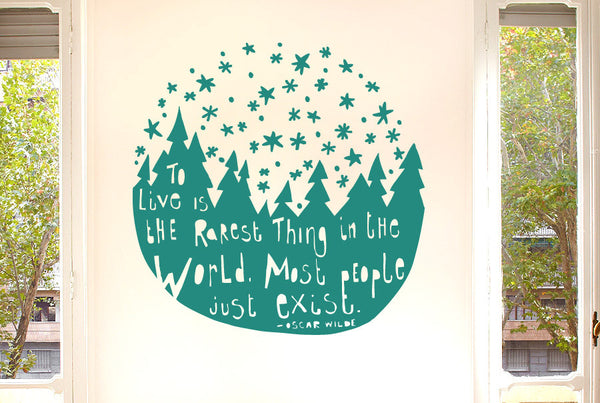 Oscar Wilde - To Live Is The Rarest Thing In The World Most People Just Exist Wall Sticker