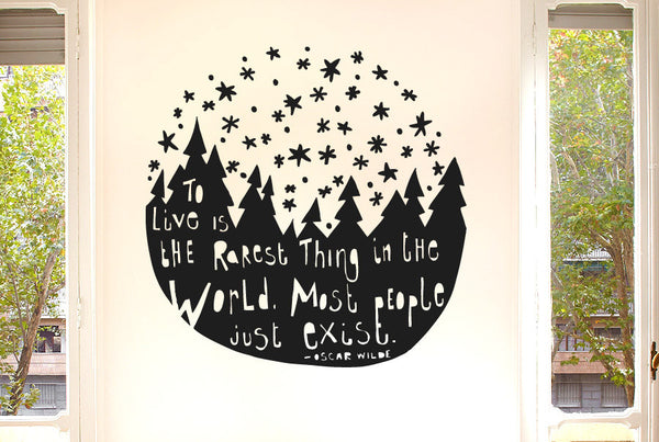 Oscar Wilde - To Live Is The Rarest Thing In The World Most People Just Exist Wall Sticker