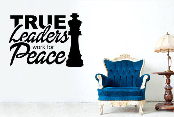 True Leader Work For Peace Wall Sticker