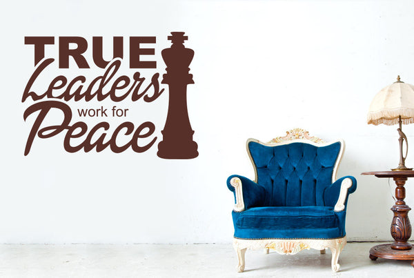 True Leader Work For Peace Wall Sticker