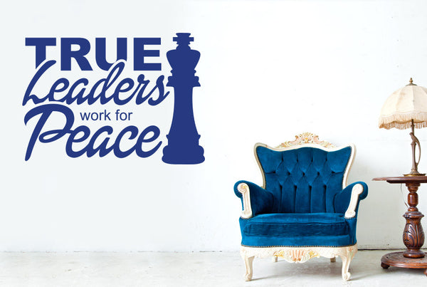 True Leader Work For Peace Wall Sticker