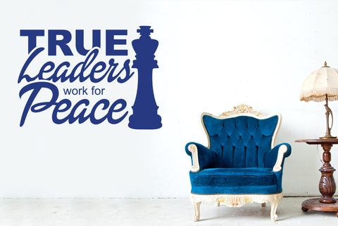 True Leader Work For Peace Wall Sticker