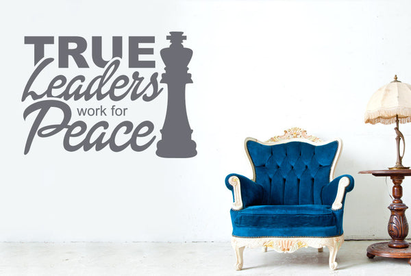 True Leader Work For Peace Wall Sticker