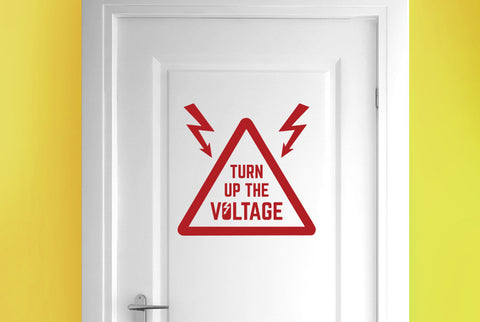 Turn Up The Voltage Door Room Sticker