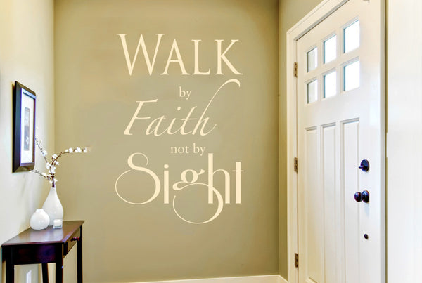 Walk By Faith Not By Sight Wall Sticker