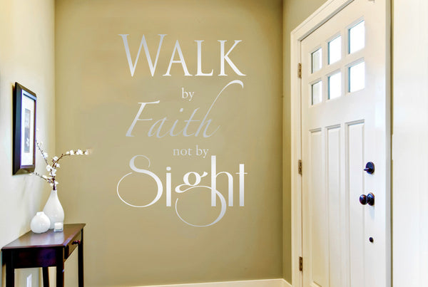 Walk By Faith Not By Sight Wall Sticker