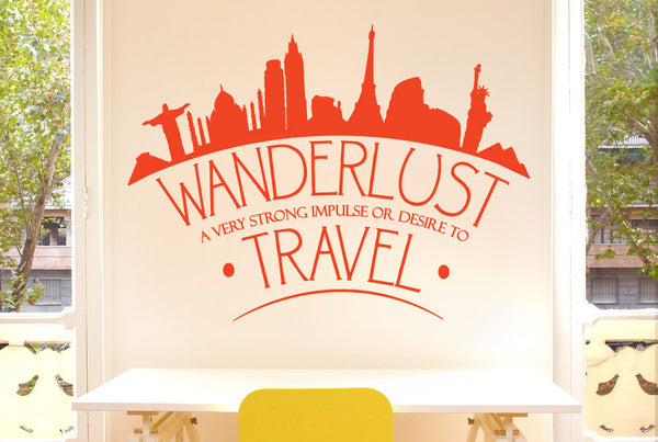 Wanderlust A Very Strong Impulse Or Desire To Travel Wall Sticker