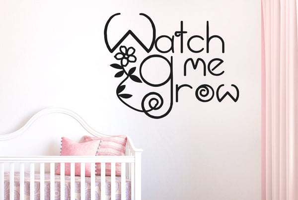 Watch Me Grow Wall Sticker