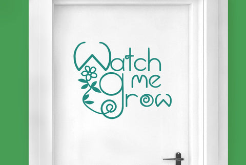 Watch Me Grow Door Room Sticker